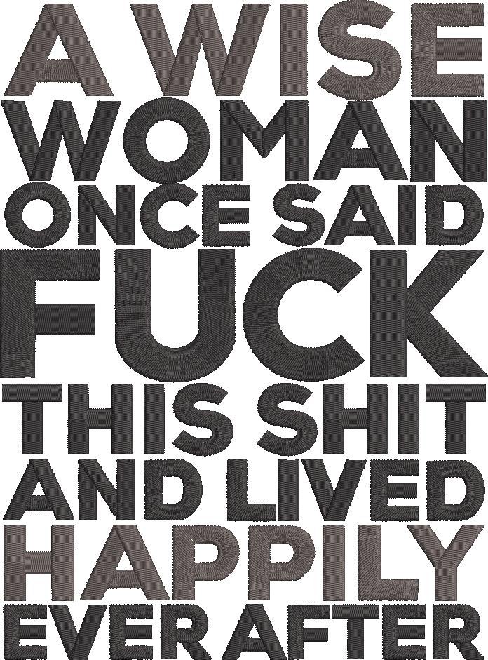 A Wise Woman Once Said Quote