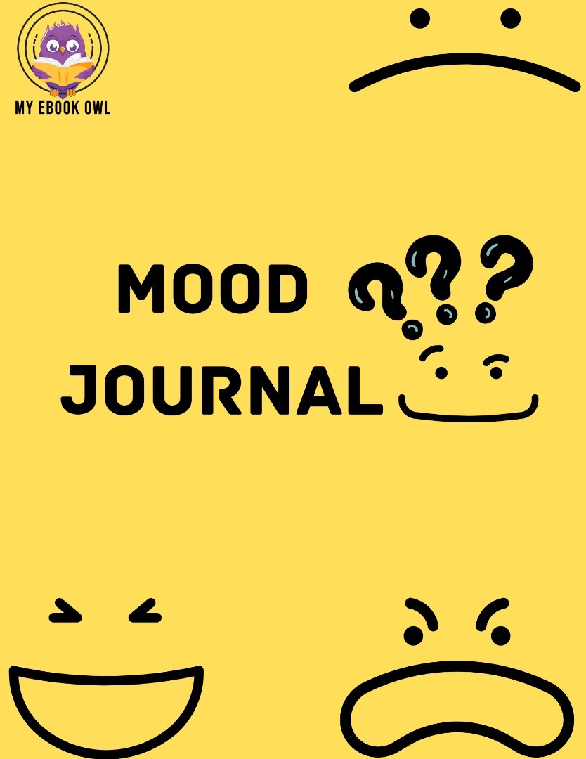 My Mood Journal Ebook
My Mood Journal Ebook
