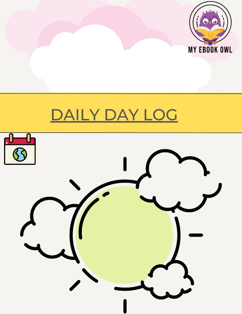 My Daily Day Log Diary Ebook
My Daily Day Log Diary Ebook