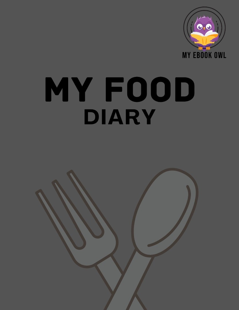 My Food Diary Ebook
My Food Diary Ebook